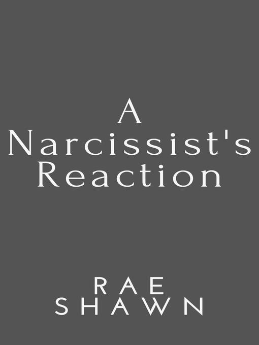 Cover image for A Narcissist's Reaction